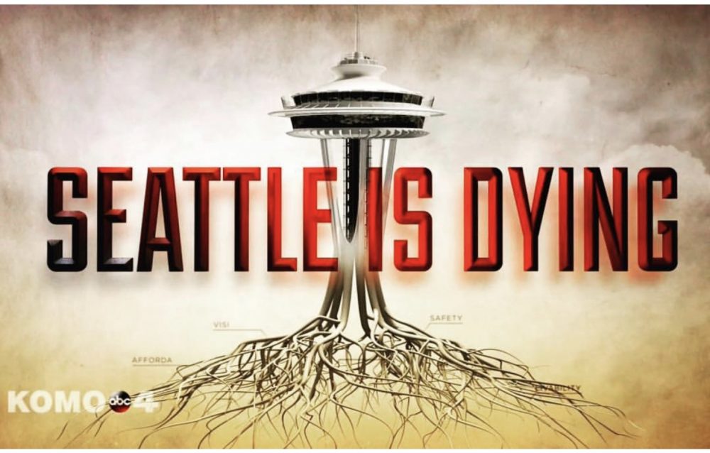 Seattle is dying