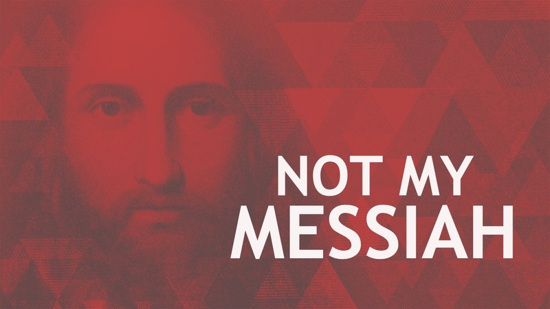 Not Messiah?