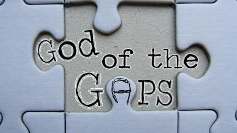 God of the gaps?